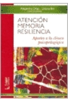 Atención memoria resiliencia. Aportes a la clínica psicopedagógica