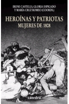 Heroínas y patriotas. Mujeres de 1808