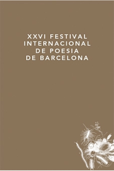 XXVI Festival internacional de poesia de Barcelona (en Cast. i Cat.)