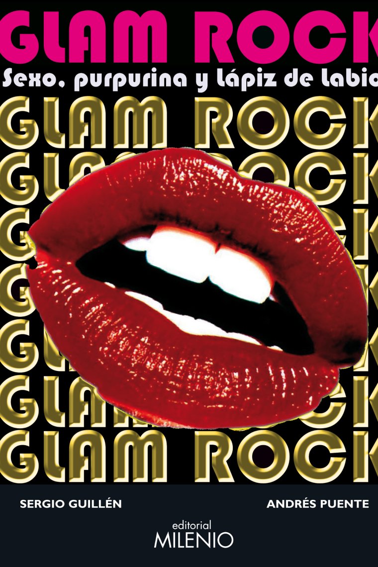 Glam rock. Sexo, purpurina y lápiz de labios