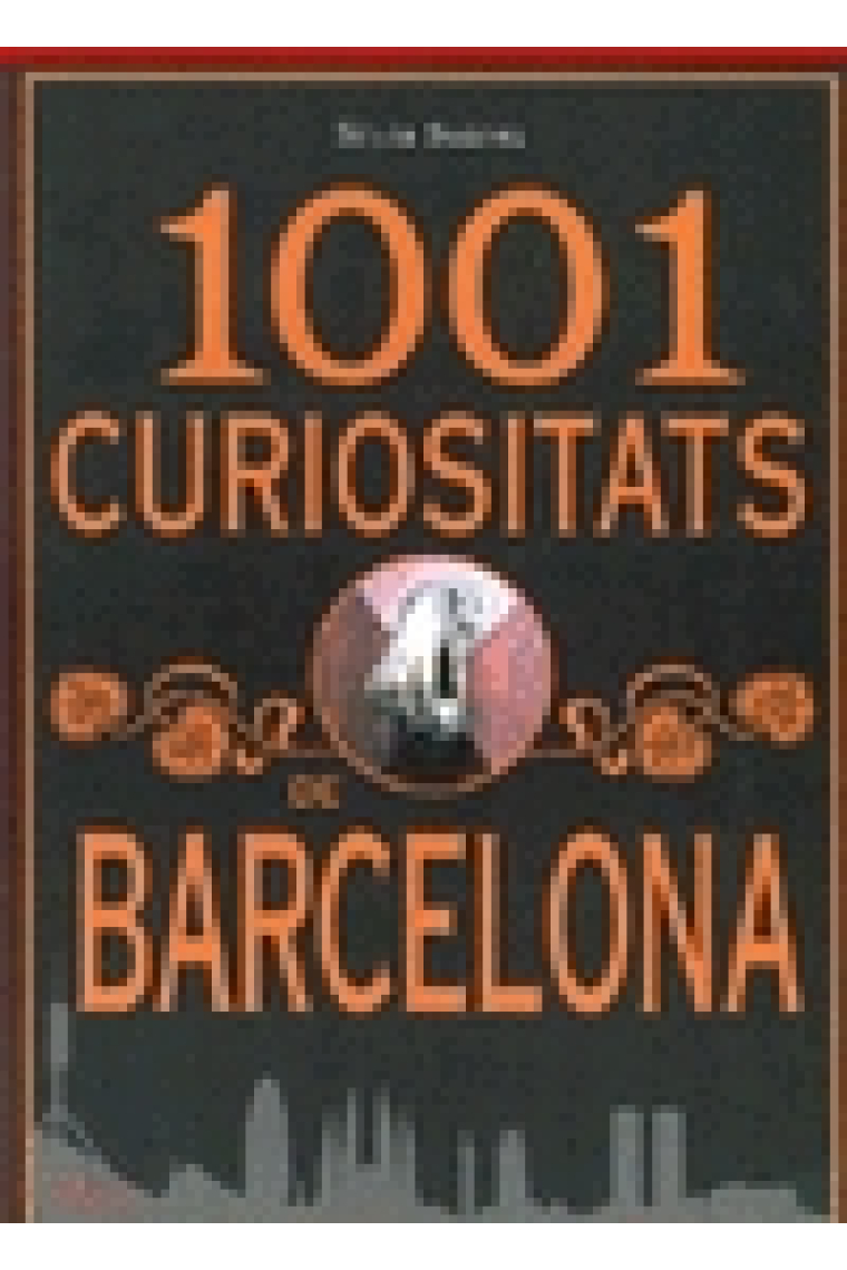 1001 curiositats de Barcelona