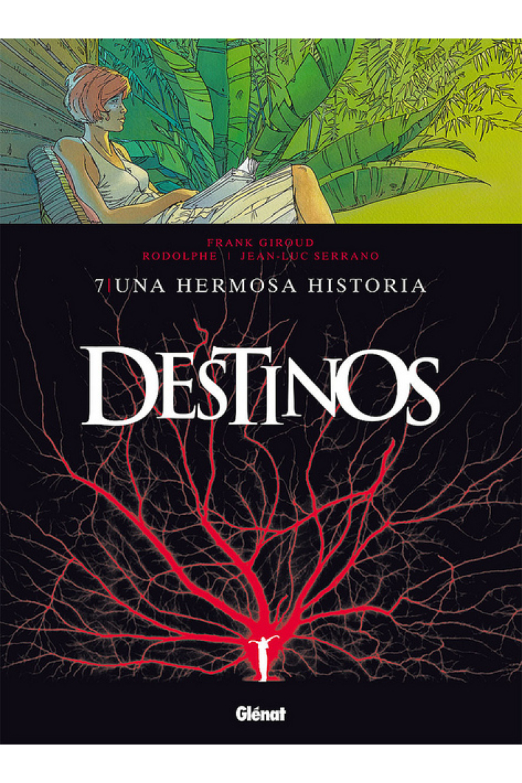 Destinos 7. Una hermosa historia