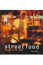 Street Food. Comer en la calle