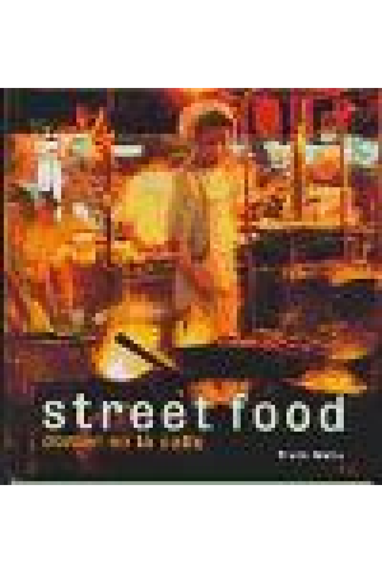 Street Food. Comer en la calle