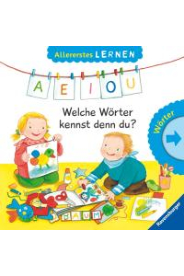 A, E, I, O, U - Welche Wörter kennst denn du?