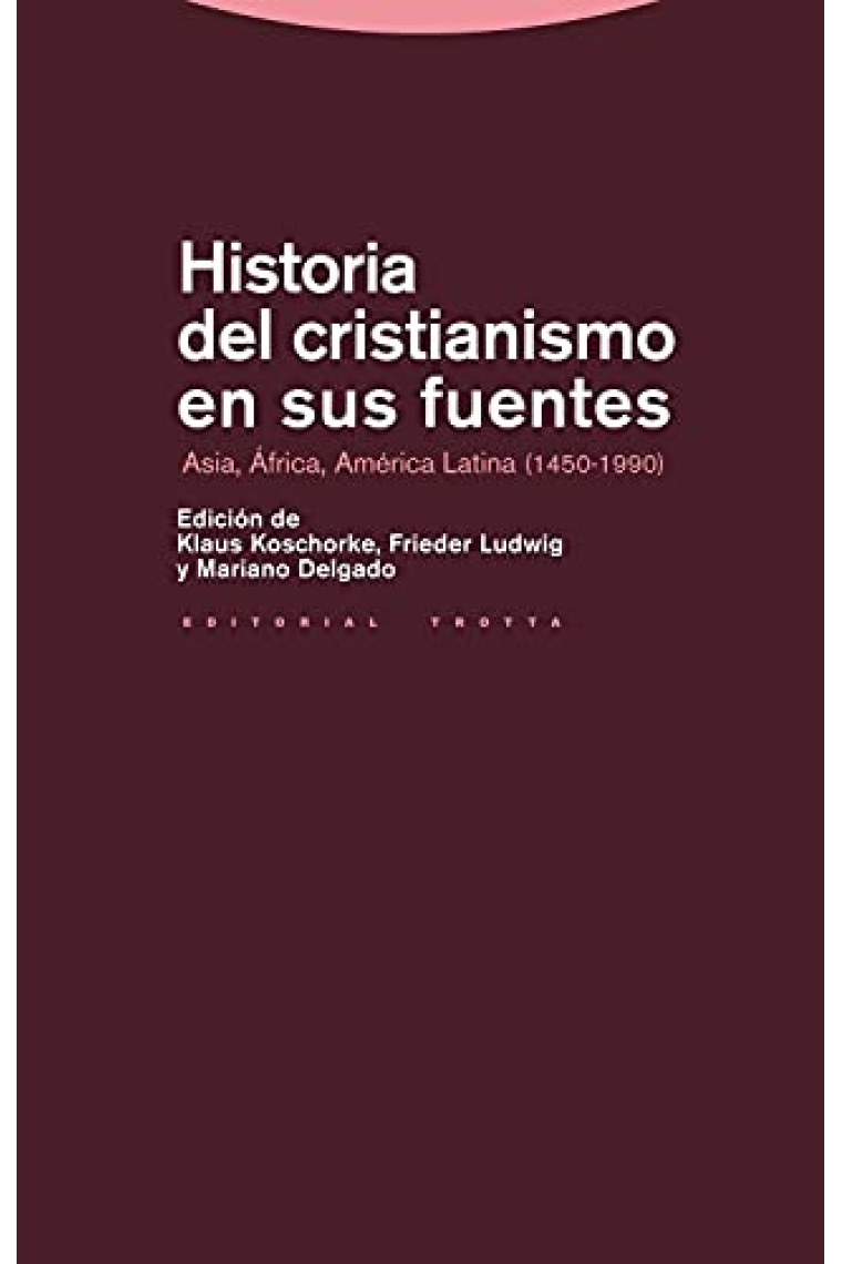 Historia del cristianismo en sus fuentes: Asia, África, América latina (1450-1990)