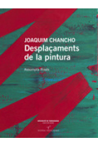 Joaquim Chancho. Desplaçaments de la pintura