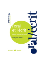 L'oral et l'écrit. Règles, exercices et corrigés