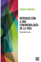 Introducción a la fenomenología de la vida: intencionalidad y deseo