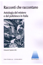 Racconti che raccontano. Antologia del mistero e del poliziesco in Italia