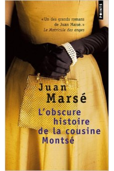 L'obscure histoire de la cousine Montsé