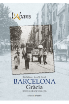 Barcelona. Gràcia. Recull gràfic, 1869-1976