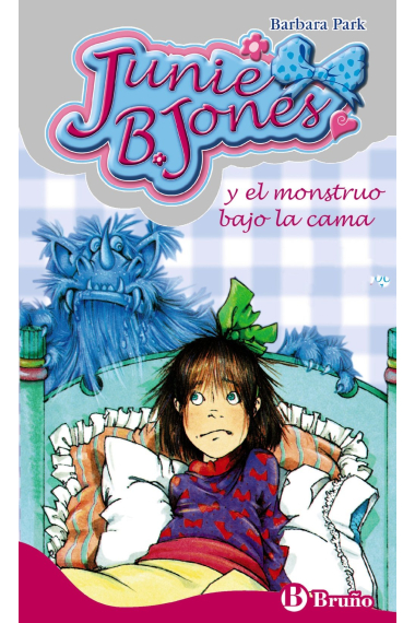 Junie B. Jones y el monstruo bajo la cama