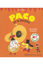 Paco et la fanfare: 16 musiques à écouter (Mes petits livres sonores)