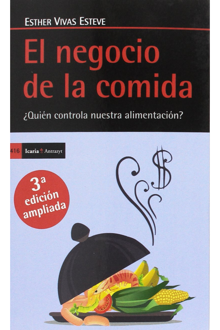 El negocio de la comida. ¿Quién controla nuestra alimentación?