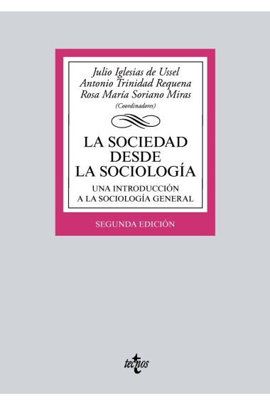 La sociedad desde la sociología. Una introducción a la sociología general