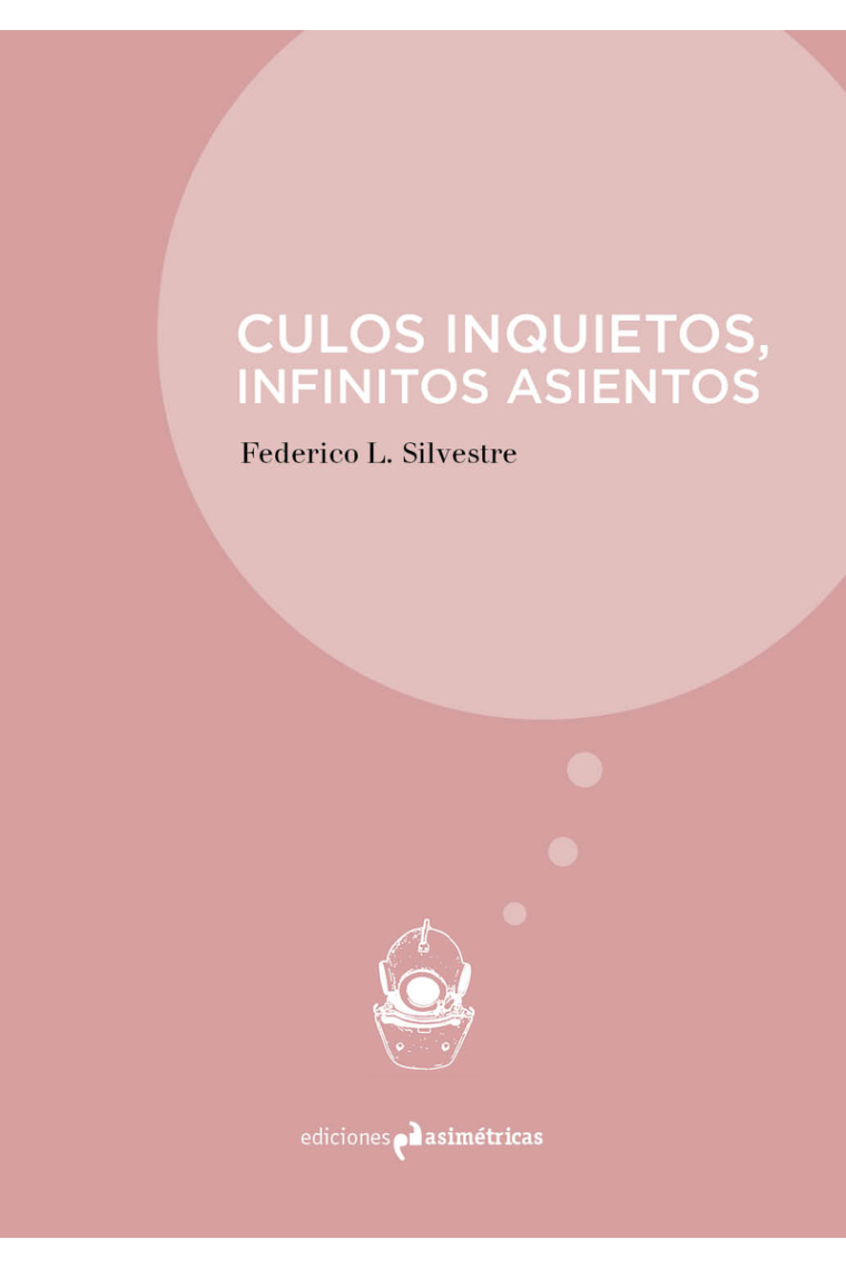 Culos inquietos, infinitos asientos