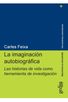 La imaginación autobiográfica. Las historias de vida como herramienta de investigación