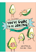 You've Guac To Be Joking! I Love Avocados