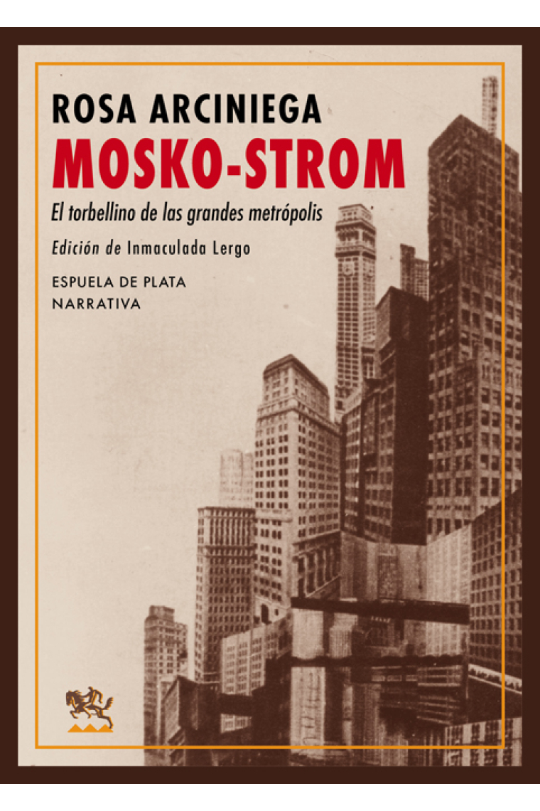 Mosko-Strom. El torbellino de las grandes metrópolis