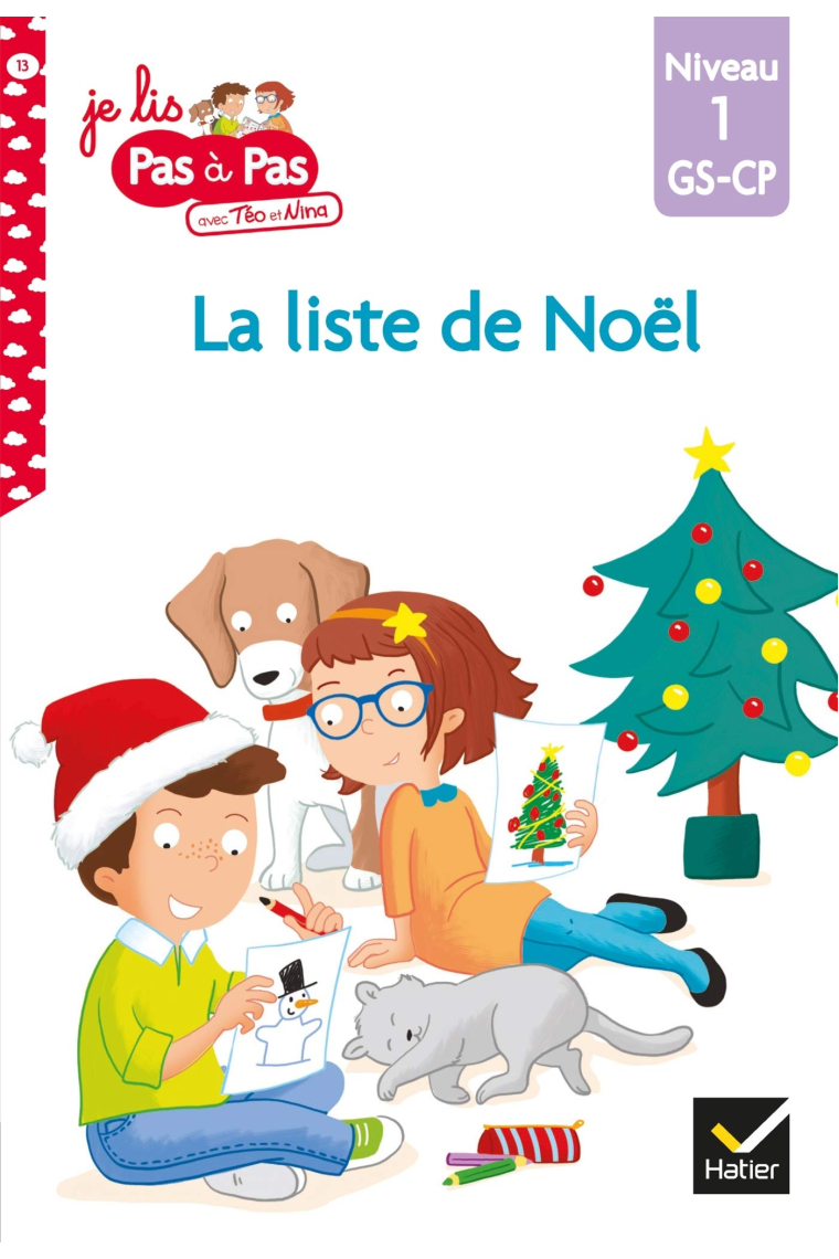 La liste de Noël: Niveau 1 GS-CP (Je lis pas à pas avec Téo et Nina)