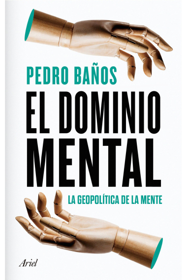 El dominio mental. La geopolítica de la mente