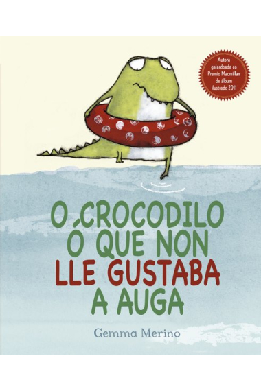 O´crocodilo  ó que non lle gustaba a agua