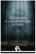 Diccionario de la recepción teatral en España, vol. 2 (Letras L-Z)