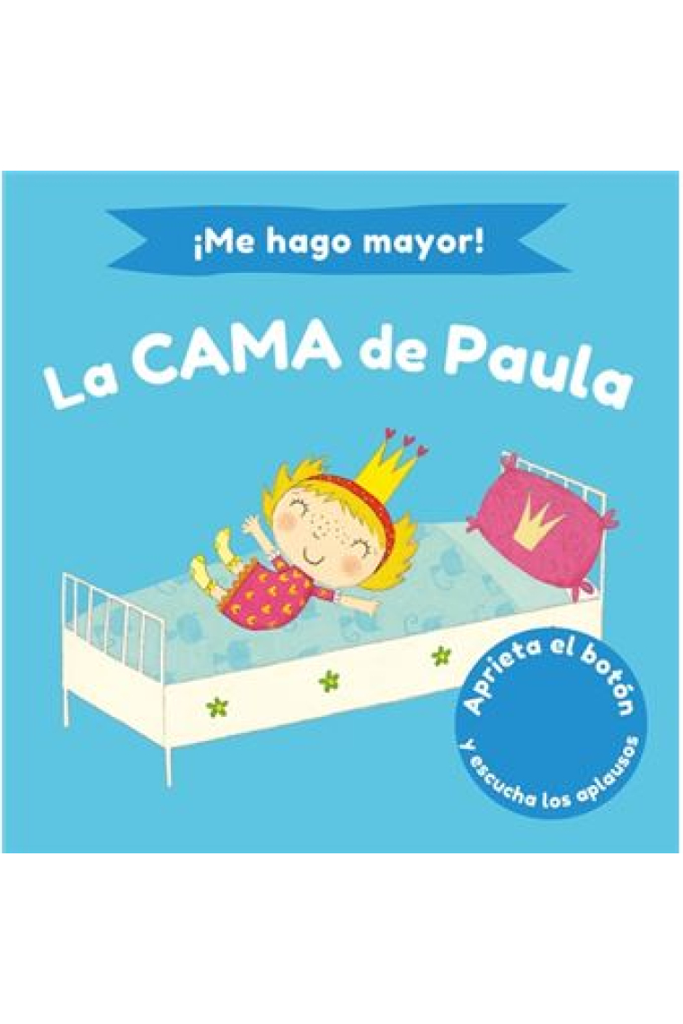 La cama de Paula (Me hago mayor)