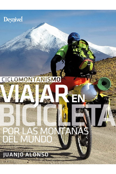 Ciclomontañismo: viajar en bicicleta por las montañas del mundo