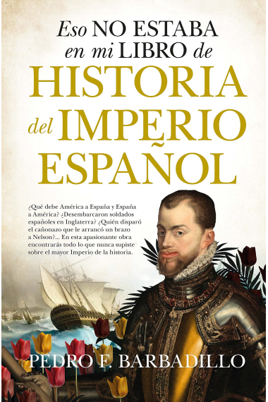 Eso no estaba en mi libro de Historia del Imperio español