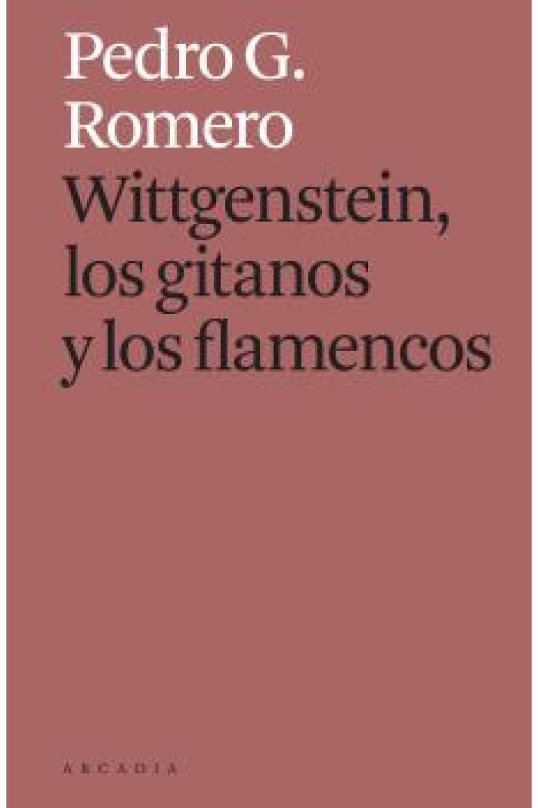 Wittgenstein, los gitanos y los flamencos