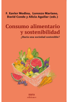 Consumo alimentario y sostenibilidad. ¿Hacia una sociedad sostenible?