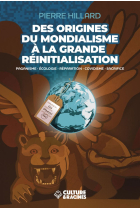 Des origines du mondialisme à la grande réinitialisation: Paganisme, écologie, réparation, covidisme, sacrifice