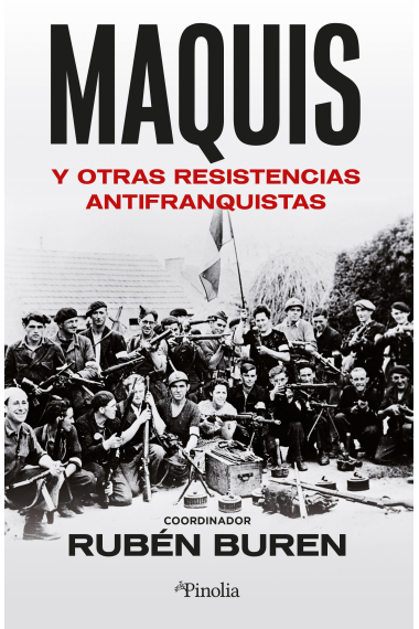 Maquis y otras resistencias antifranquistas