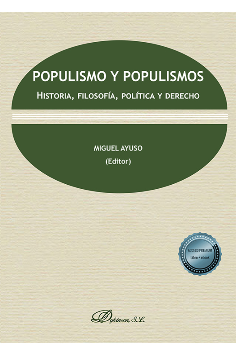 Populismo y populismos: historia, filosofía, política y derecho