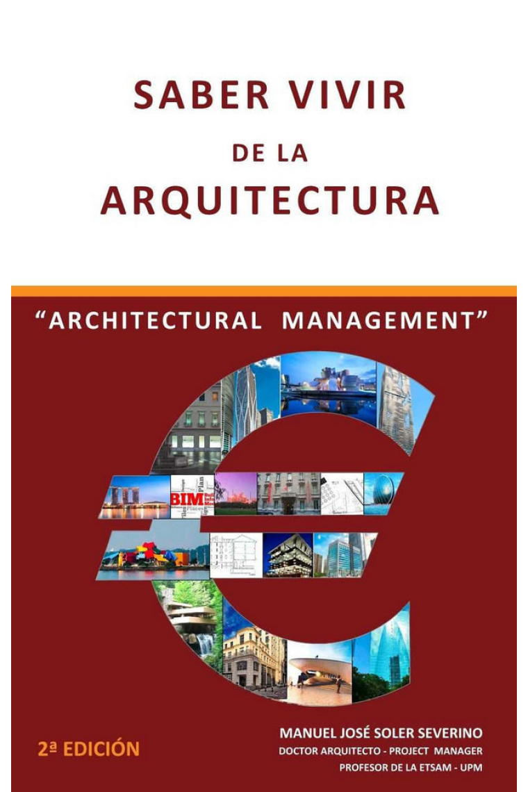 Saber vivir de la arquitectura / Arquitectural management