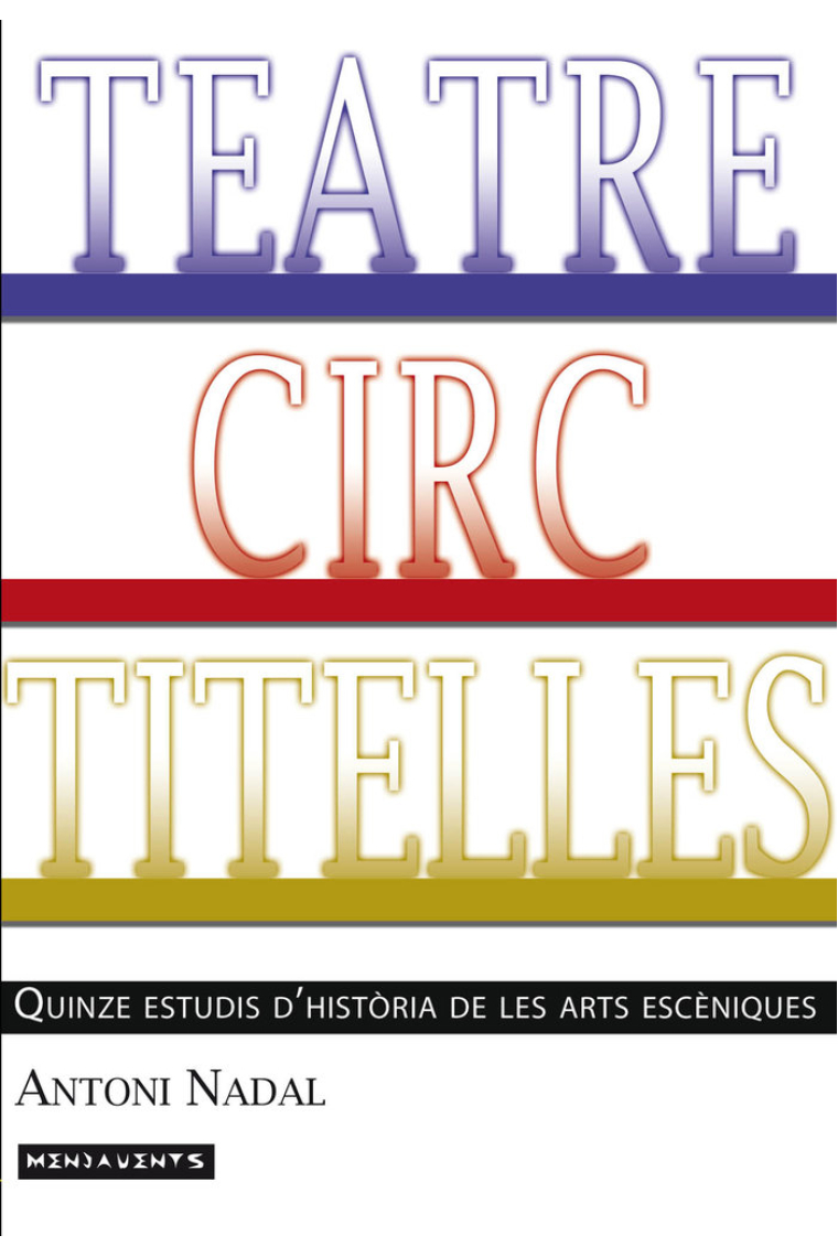 Teatre, circ, titelles