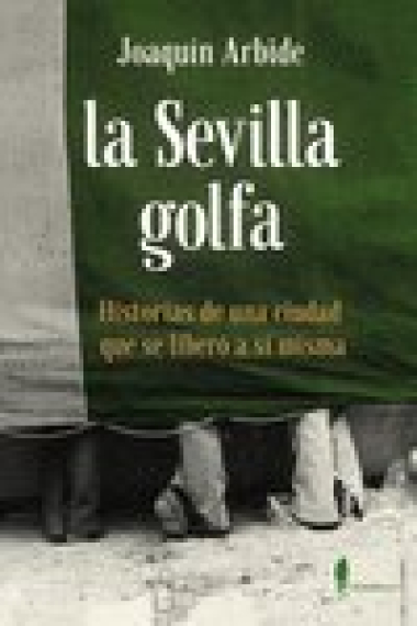 SEVILLA GOLFA,LA