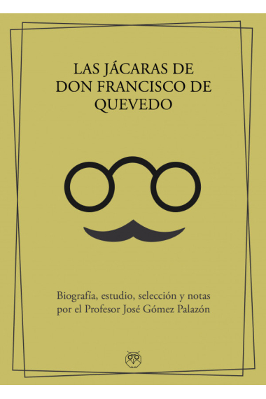 LAS JACARAS DE DON FRANCISCO DE QUEVEDO