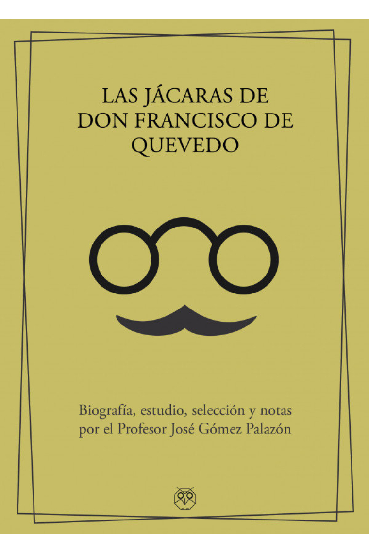 LAS JACARAS DE DON FRANCISCO DE QUEVEDO