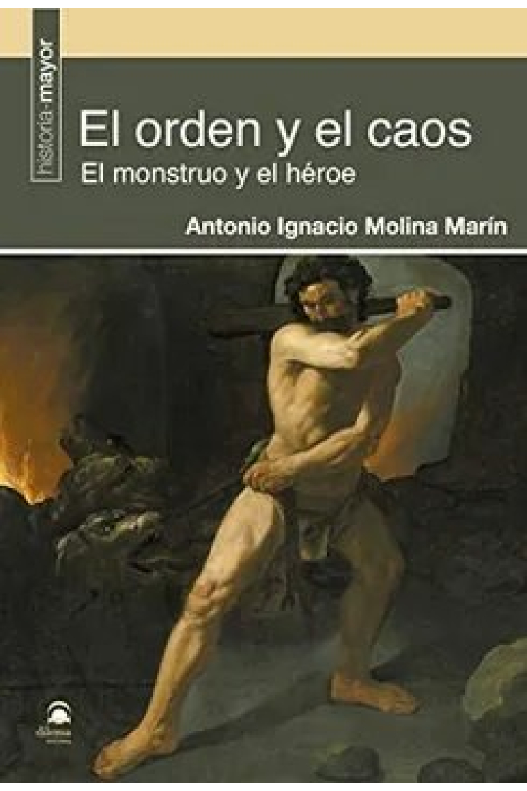 El orden y el caos. El monstruo y el héroe