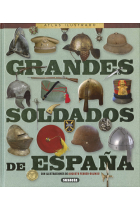 GRANDES SOLDADOS DE ESPAÑA