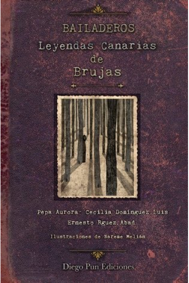 Bailaderos. leyendas canarias de brujas