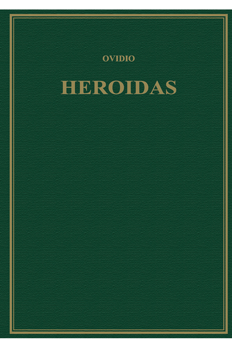 Heroidas (Edición bilingüe de Francisca Moya del Baño)