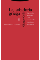 La sabiduría griega, vol. II: Epiménides, Ferecides, Tales, Anaximandro, Anaxímenes, Onomácrito