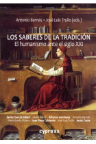 Los saberes de la tradición: el humanismo ante el siglo XXI