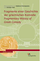 Fragmente einer Geschichte der griechischen Komödie: Fragmentary History of Greek Comedy (Studia Comica