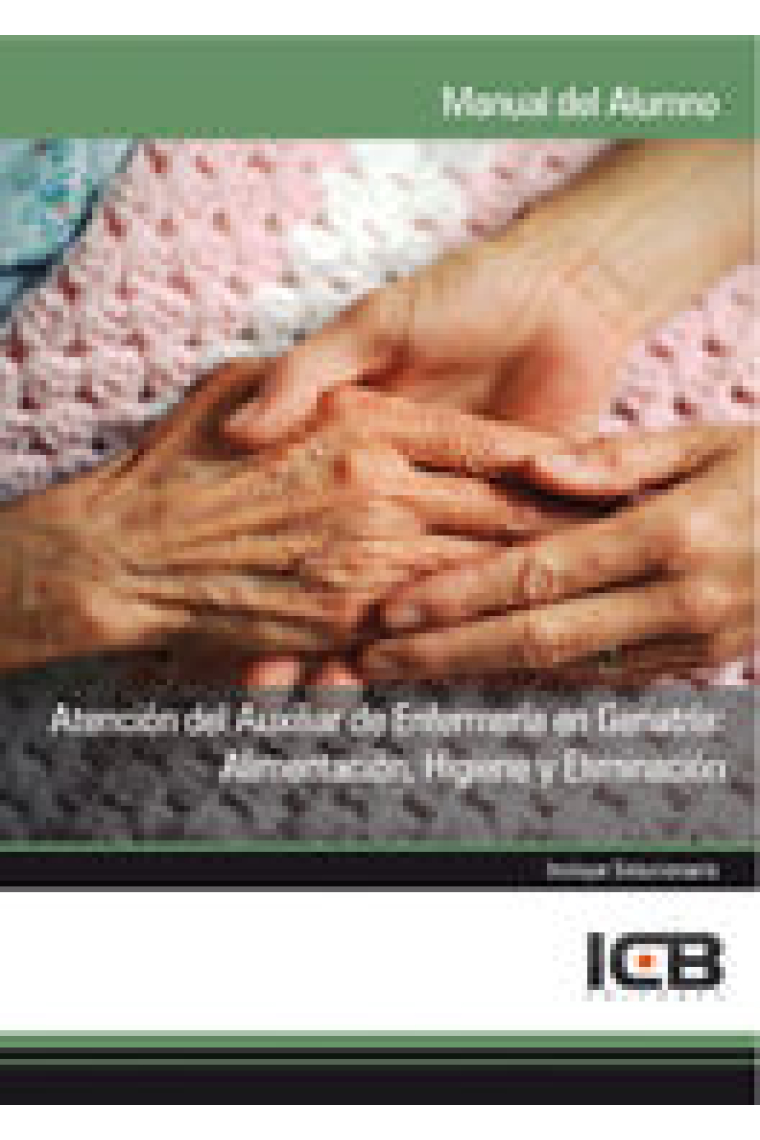 MANUAL ATENCION DEL AUXILIAR DE ENFERMERIA EN GERIATRIA: ALI