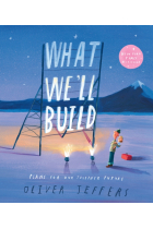 What We’ll Build : Plans for Our Together Future